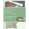 Lare Review Section 1 Practice Problems: Project and Construction Administration