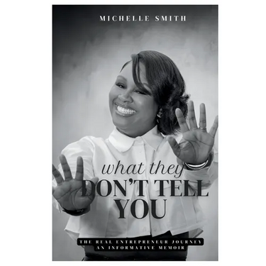 What They Don't Tell You: An Informative Memoir