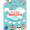 How to Draw a Unicorn and Other Cute Animals with Simple Shapes in 5 Steps