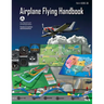 Airplane Flying Handbook (Federal Aviation Administration): Faa-H-8083-3b