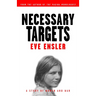 Necessary Targets: A Story of Women and War