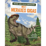 Meet Meraxes Gigas: A Graphic Guide