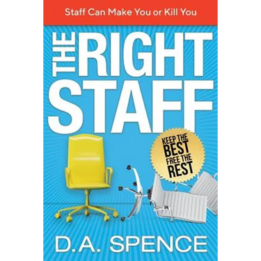 The Right Staff: Keep the Best - Free the Rest