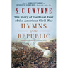 Hymns of the Republic: The Story of the Final Year of the American Civil War