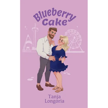 Blueberry Cake: A Steamy, Standalone, Feel-Good Romance