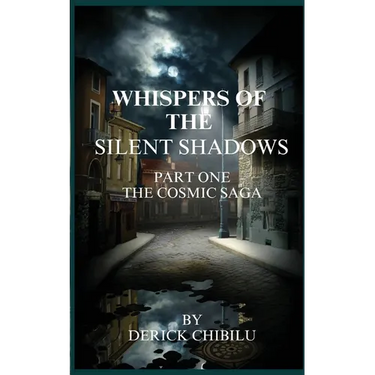 Whispers of the Silent Shadows" Part one -The Cosmic Saga