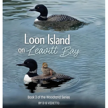 Loon Island on Leavitt Bay: The Woodland Series Book 3