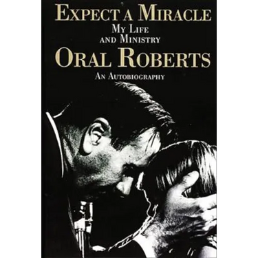 Expect a Miracle, My Life and Ministry