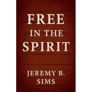 Free In the Spirit