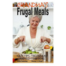 Grandma's Frugal Meals - Easy tips, techniques and old-time dishes for healthy eating