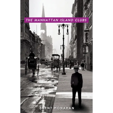 The Manhattan Island Clubs: A John Le Brun Novel, Book 3