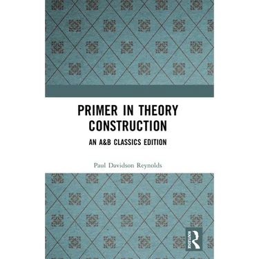 Primer in Theory Construction: An A&B Classics Edition
