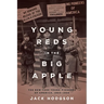 Young Reds in the Big Apple: The New York Young Pioneers of America, 1923-1934