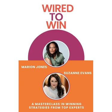 Wired to Win: A Masterclass In Winning Strategies From Top Experts