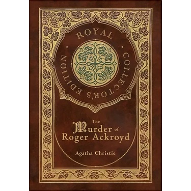 The Murder of Roger Ackroyd (Royal Collector's Edition) (Case Laminate Hardcover with Jacket)