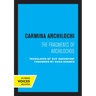 Carmina Archilochi: The Fragments of Archilochos