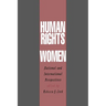 Human Rights of Women: National and International Perspectives