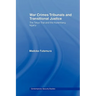War Crimes Tribunals and Transitional Justice: The Tokyo Trial and the Nuremburg Legacy