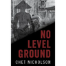 No Level Ground