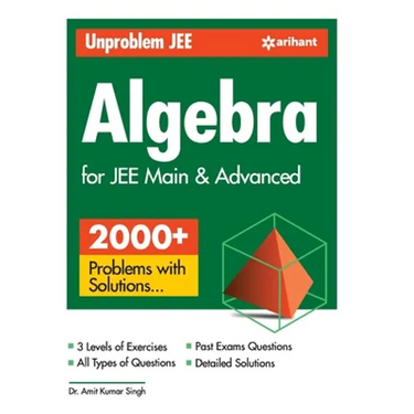 Unproblem JEE Algebra For JEE Main & Advanced