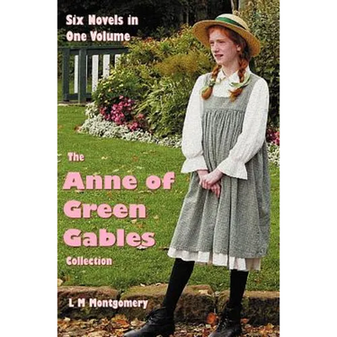 The Anne of Green Gables Collection: Six complete and unabridged Novels in one volume: Anne of Green Gables, Anne of Avonlea, Anne of the Island, Anne