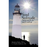 Soul Solitude: Taking Time for Our Souls to Catch Up