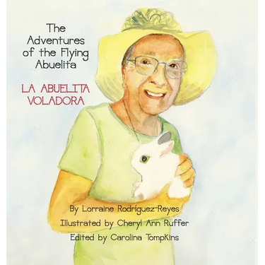 The Adventures of the Flying Abuelita: La Abuelita Voladora