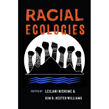 Racial Ecologies