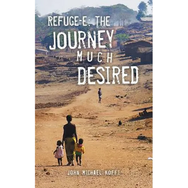 Refuge-e: The Journey Much Desired