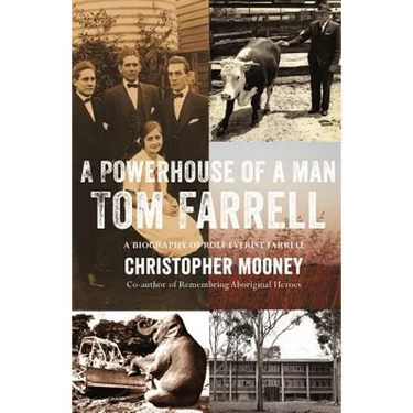 A Powerhouse of a Man - Tom Farrell