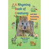 A Rhyming Book of Creatures and their Fascinating Features!