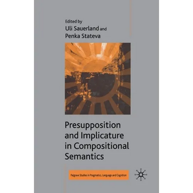 Presupposition and Implicature in Compositional Semantics