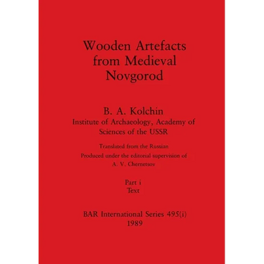 Wooden Artefacts from Medieval Novgorod, Part i: Text