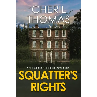 Squatter's Rights: An Eastern Shore Mystery