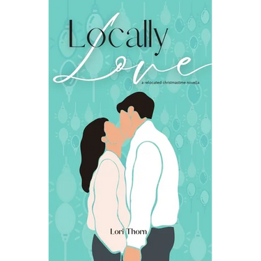 Locally Love: A relocated Christmastime novella