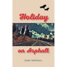 Holiday on Asphalt