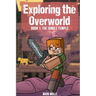 Exploring the Overworld Book 1: The Jungle Temple