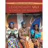 The Legendary Uli Women of Nigeria: Their Life Stories in Signs, Symbols, and Motifs
