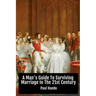A Man's Guide To Surviving Marriage In The 21st Century
