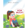 How Much?