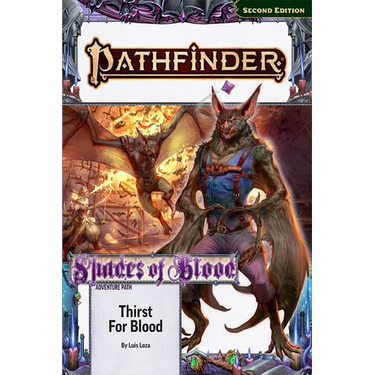 Pathfinder Adventure Path: Thirst for Blood (Shades of Blood 1 of 3) (P2)