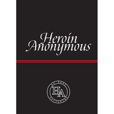 Heroin Anonymous: No More Suffering