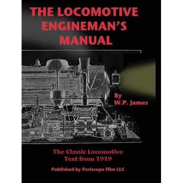 The Locomotive Engineman's Manual