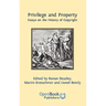 Privilege and Property. Essays on the History of Copyright