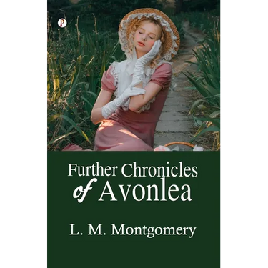 Further Chronicles of Avonlea