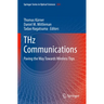 Thz Communications: Paving the Way Towards Wireless Tbps