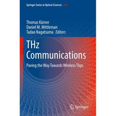 Thz Communications: Paving the Way Towards Wireless Tbps