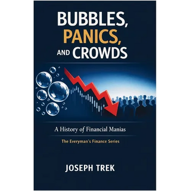 Bubbles, Panics, and Crowds: A History of Financial Manias