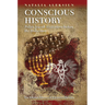 Conscious History