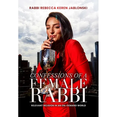 Confessions of a Female Rabbi: Relevant Religion in an On-Demand World